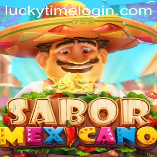 SaborMexicano: The Ultimate LuckyTime Experience